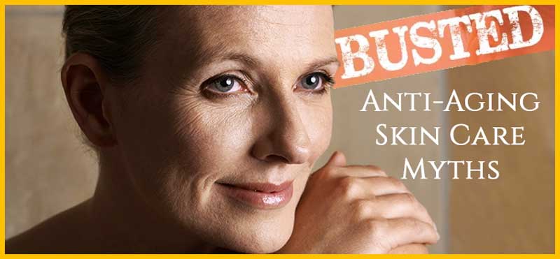 Anti-Aging Skin Care Myths