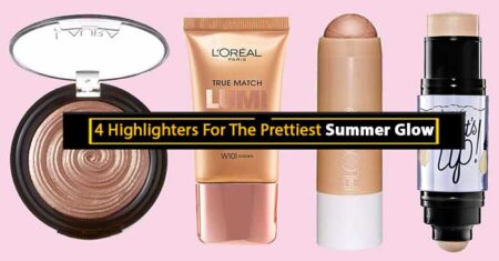 Highlighters For Summer Glow