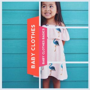 Baby Clothes Basics