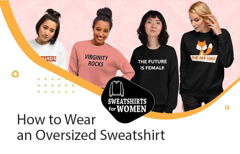 How to Wear an Oversized Sweatshirt