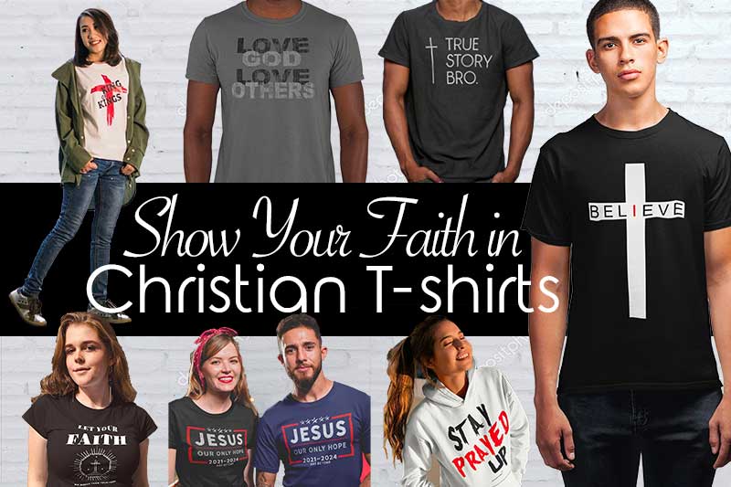 Show Your Faith in Inspirational Christian T-shirts