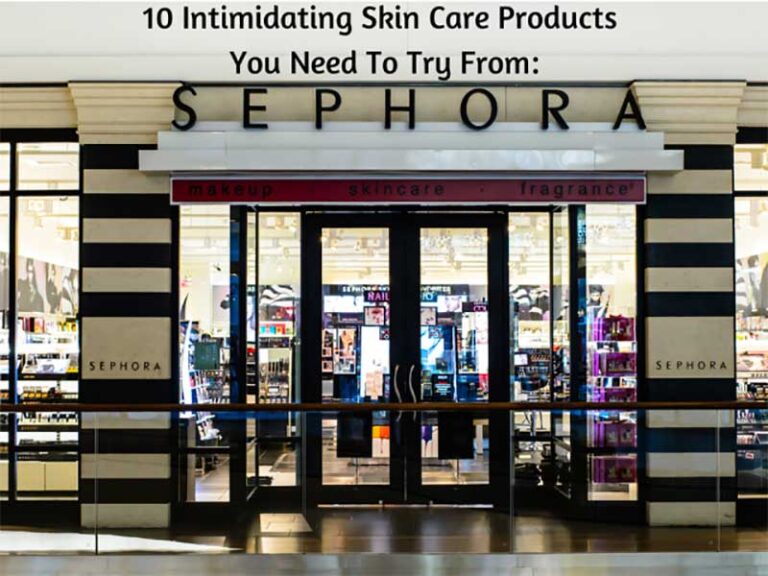 Skin Care Products You Need To Try At Sephora Shopping Guide