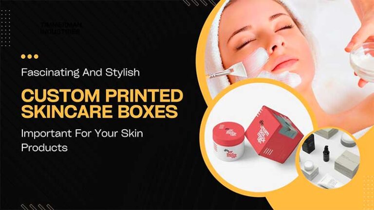 Custom Printed Skincare Boxes