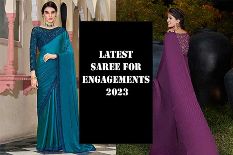 Latest Saree For Engagements 2023