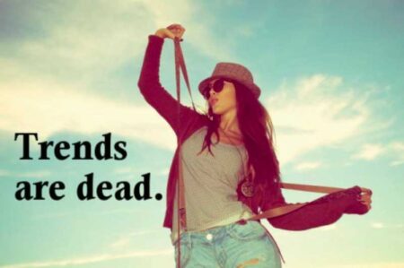 There Are No More Trends, So Focus On Your Personal Style